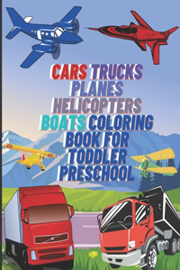 Cars Trucks Planes Helicopters Boats Coloring