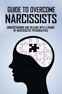 Guide To Overcome Narcissists