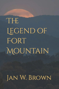 Legend of Fort Mountain