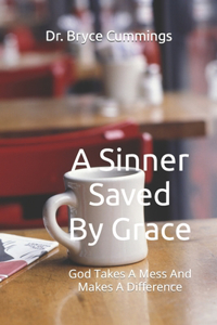 Sinner Saved By Grace