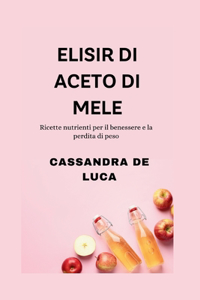 Elisir Di Aceto Di Mele