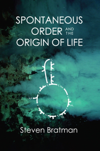Spontaneous Order and the Origin of Life