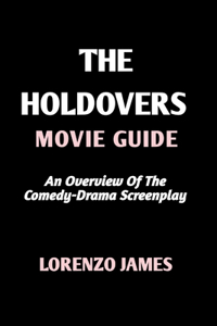 Holdovers Movie Guide
