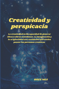 Creatividad y perspicacia