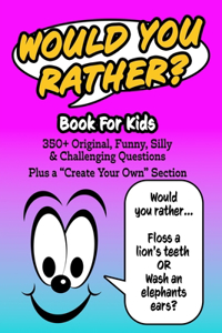 Would You Rather Book for Kids