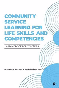 Community Service Learning for Life Skills and Competencies