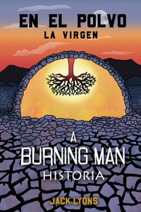 el Polvo - La Virgen: A Burning Man Historia