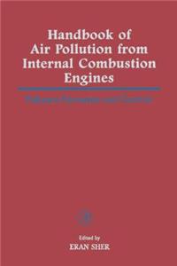Handbook of Air Pollution from Internal Combustion Engines