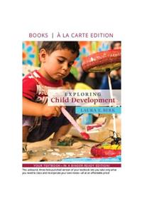 Exploring Child Development -- Loose-Leaf Edition