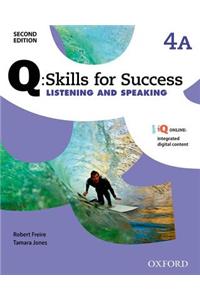 Q: Skills for Success: Level 4: Listening & Speaking Split Student Book A with iQ Online