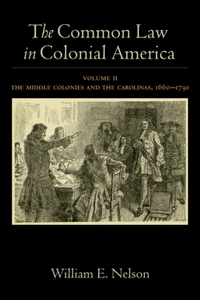 Common Law in Colonial America, Volume II