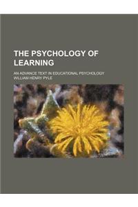 The Psychology of Learning; An Advance Text in Educational Psychology
