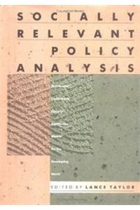 Socially Relevant Policy Analysis: Structuralist Computable General Equilibrium Models for the Developing World: Structuralist Computable General Equilibrium Models for the Developing World