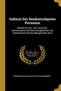 Gallerie Der Denkwürdigsten Personen