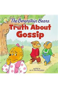 The Berenstain Bears Truth About Gossip