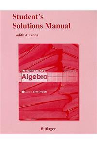 Student Solutions Manual for Intermediate Algebra