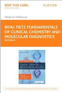 Tietz Fundamentals of Clinical Chemistry and Molecular Diagnostics Elsevier eBook on Vitalsource (Retail Access Card)