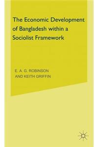 Economic Development of Bangladesh Within a Socialist Framework