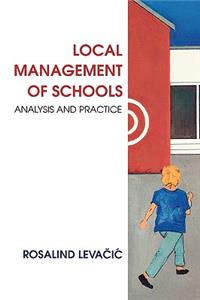 LOCAL MANAGEMENT OF SCHOOLS