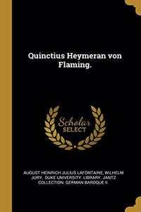 Quinctius Heymeran von Flaming.
