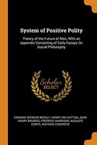 SYSTEM OF POSITIVE POLITY: THEORY OF THE