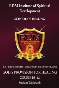 God's Provision For Healing Course