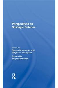 Perspectives On Strategic Defense