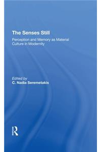 The Senses Still