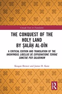 The Conquest of the Holy Land by Salah al-Din