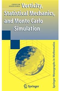 Vorticity, Statistical Mechanics, and Monte Carlo Simulation