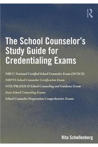 The School Counselor's Study Guide for Credentialing Exams