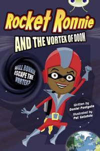 Bug Club Independent Fiction Year 4 Grey A Rocket Ronnie and the Vortex of Doom