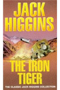 The Iron Tiger (Classic Jack Higgins Collection)
