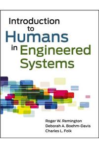 Introduction to Humans in Engineered Systems