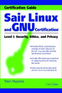 Sair Linux And Gnu Certification Level I, Security, Ethics, And Privacy
