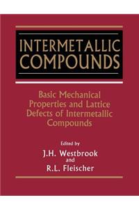 Intermetallic Compounds, Basic Mechanical Properties and Lattice Defects of