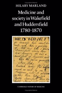 Medicine and Society in Wakefield and Huddersfield 1780-1870