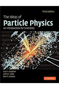 The Ideas of Particle Physics