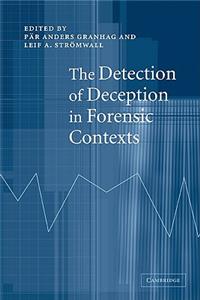The Detection of Deception in Forensic Contexts