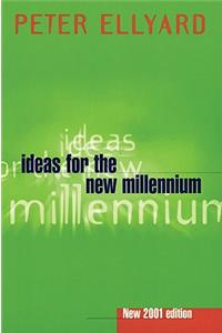Ideas for the New Millennium