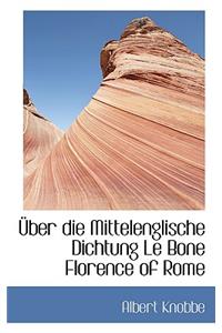 Uber Die Mittelenglische Dichtung Le Bone Florence of Rome