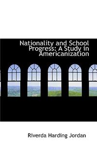 Nationality and School Progress