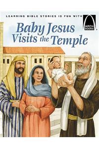 Baby Jesus Visits the Temple