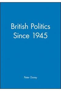 British Politics Since 1945