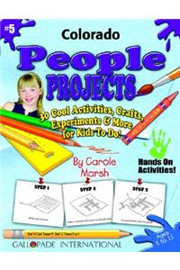 Colorado People Projects - 30 Cool Activities, Crafts, Experiments & More for KI