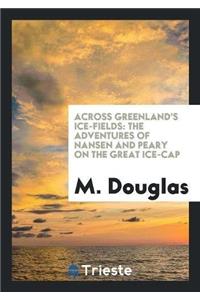 Across Greenland's Ice-Fields