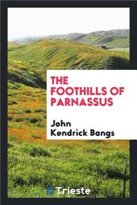 The Foothills of Parnassus