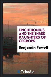 Erichthonius and the Three Daughters of Cecrops