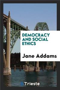 Democracy and Social Ethics