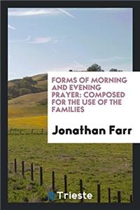 Forms of Morning and Evening Prayer
